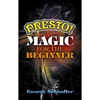 Presto!: Magic for the Beginner