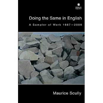 Doing the Same in English: A Sampler of Work, 1987-2008