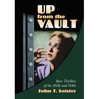 Up from the Vault: Rare Thrillers of the 1920s and 1930s