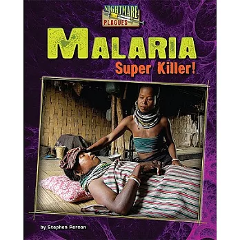 Malaria: Super Killer!