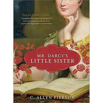 Mr. Darcy’s Little Sister