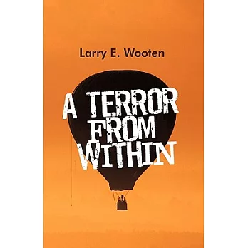 A Terror from Within