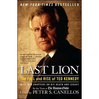Last Lion: The Fall and Rise of Ted Kennedy