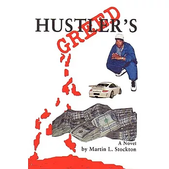 Hustler’s Greed