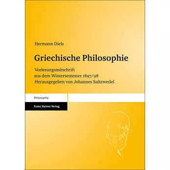 Griechische Philosophie: Vorlesungsmitschrift Aus Dem Wintersemester 1897/98