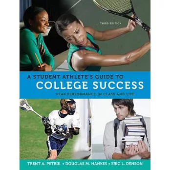 A Student Athlete’s Guide to College Success: Peak Performance in Class and Life