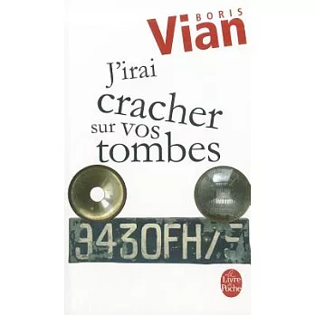 J’Irai Cracher Sur Vos Tombes