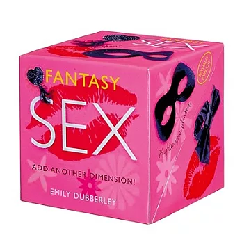Fantasy Sex: Add Another Dimension!