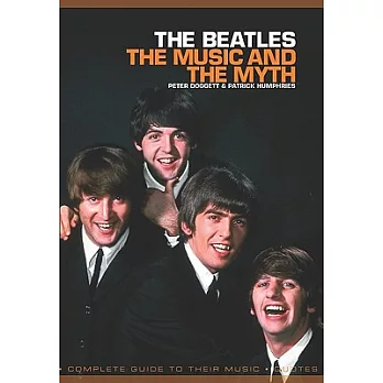 The Beatles: The Music and the Myth