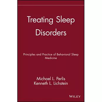 Treating Sleep Disorders: Principles and Practice of Behavioral Sleep Medicine