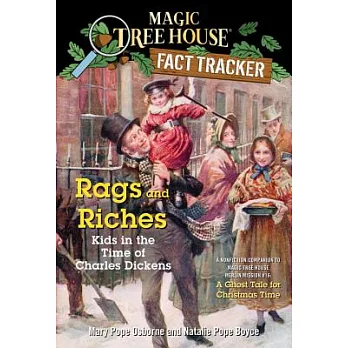Rags and riches : kids in the time of Charles Dickens /