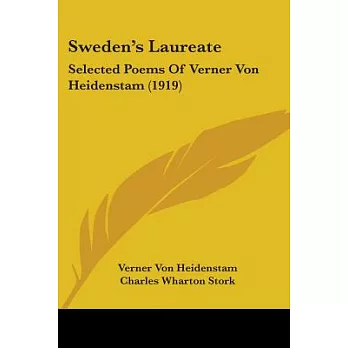 Sweden’s Laureate: Selected Poems of Verner Von Heidenstam
