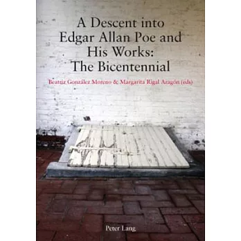 A Descent Into Edgar Allan Poe and His Works: The Bicentennial