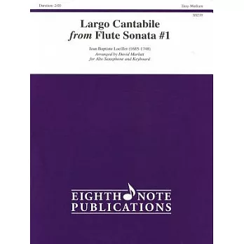 Largo Cantabile from Flute Sonata No 1 for Alto Saxophone and Keyboard: Easy-medium