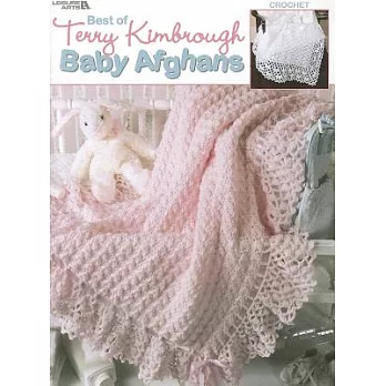 Best of Terry Kimbrough Baby Afghans: Crochet