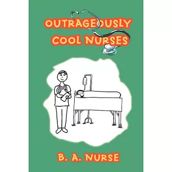 Outrageously Cool Nurses