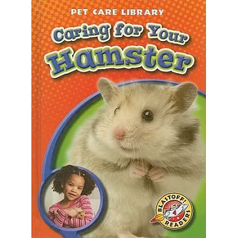 Caring for your hamster /