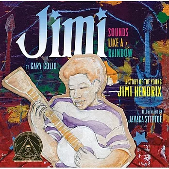 Jimi : sounds like a rainbow : a story of the young Jimi Hendrix /