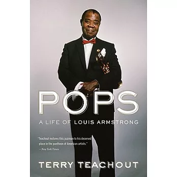 Pops: A Life of Louis Armstrong