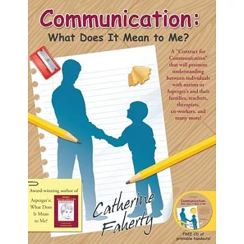 Communication: What Does It Mean to Me?: A ＂Contract for Communication＂ That Will Promote Understanding Between Individuals With