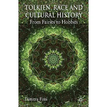 Tolkien, Race and Cultural History: From Fairies to Hobbits