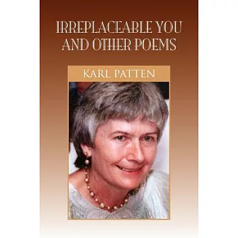 Irreplaceable You and Other Poems