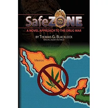 Safe Zone: A Novel Approach to the Drug War