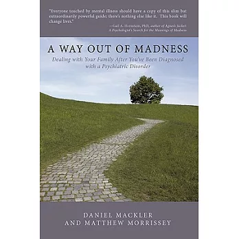A Way Out of Madness: Dealing With Your Family After You’ve Been Diagnosed With a Psychiatric Disorder