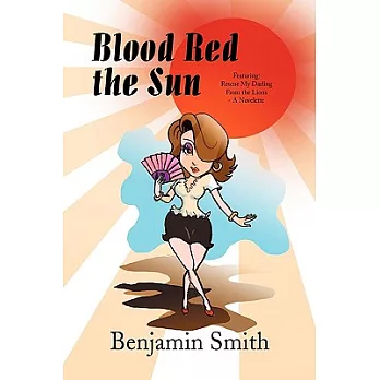 Blood Red the Sun: Rescue My Darling from the Lions