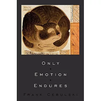 Only Emotion Endures