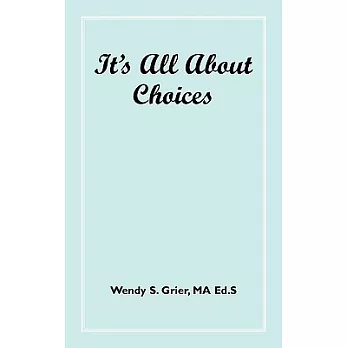 It’s All About Choices