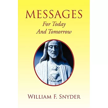 Messages for Today and Tomorrow