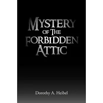 Mystery of the Forbidden Attic
