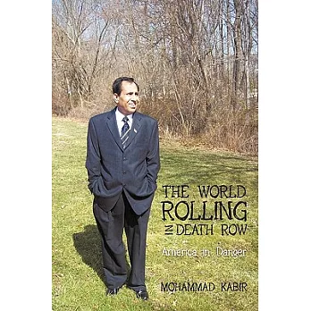 The World Rolling in Death Row: America in Danger