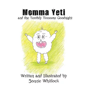 Momma Yeti and the Terribly Tiresome Goodnight