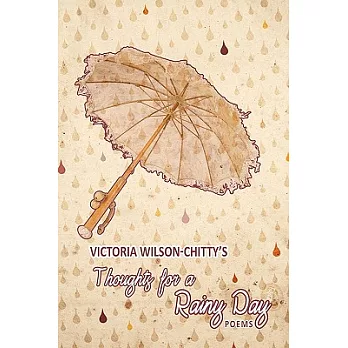 Thoughts for a Rainy Day: Poems