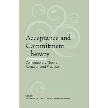 Acceptance and Commitment Therapy: Contemporary Research and Practice