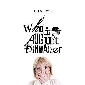 Who Is August Binwalter