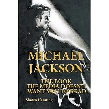 博客來-Michael Jackson: The Book the Media Doesn’t Want You to Read