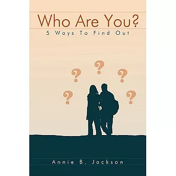 Who Are You: 5 Ways to Find Out