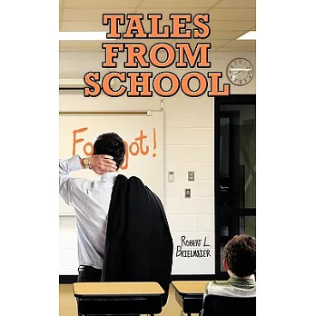 Tales from School