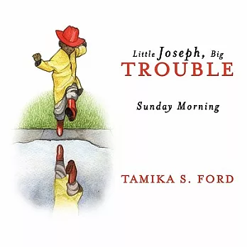 Little Joseph, Big Trouble: Sunday Morning