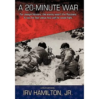 A 20-Minute War: A Cold War Novel