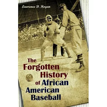 The Forgotten History of African American Baseball