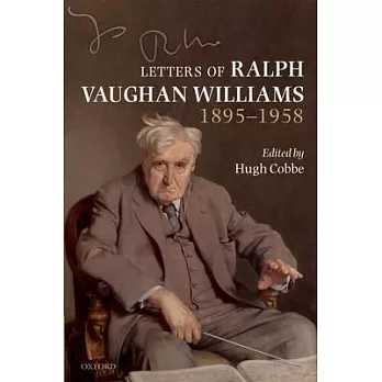 Letters of Ralph Vaughan Williams 1895-1958