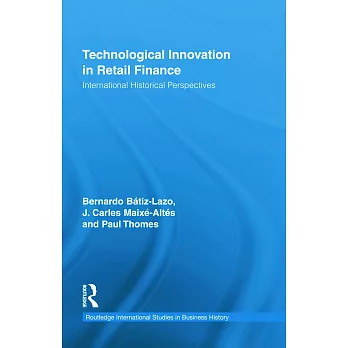 Technological Innovation in Retail Finance: International Historical Perspectives