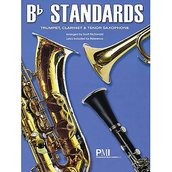 Bb Standards: Trumpet, Clarinet & Tenor Saxophone