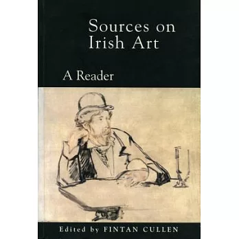 Sources on Irish Art: A Reader