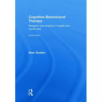 Cognitive-Behavioural Therapy: Research and Practice in Health and Social Care