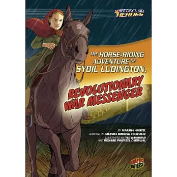 The Horse-riding Adventure of Sybil Ludington, Revolutionary War Messenger